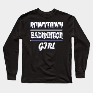 Badminton Shuttlecock Double Gift Sayings Long Sleeve T-Shirt